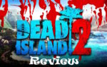 dead island 2 review