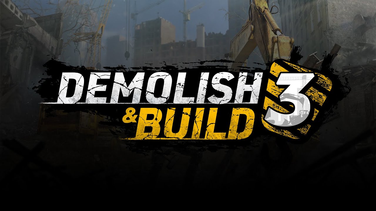 Demolish & Build 3