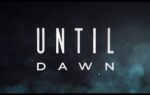 until dawn movie 1024x576 1 Until Dawn Movie Gets Full Trailer Showcasing Horrors and Unique Storytelling