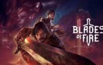 Blades of Fire is Out Now on PC, PS5 and Xbox Series X/S