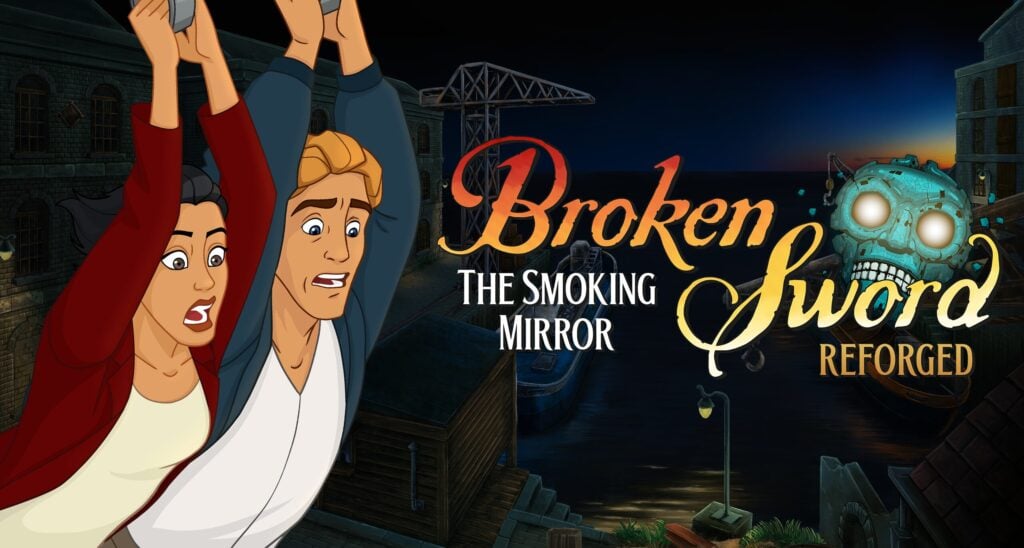 Broken Sword: The Smoking Mirror – Reforged announced for consoles and PC